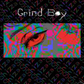 Download track Sing To You Grind Boy