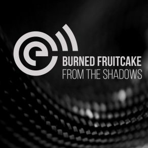 Download track The Maze (Original Mix) Burned Fruitcake