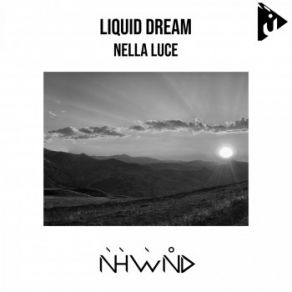 Download track Nella Luce (Original Mix) Liquid Dream