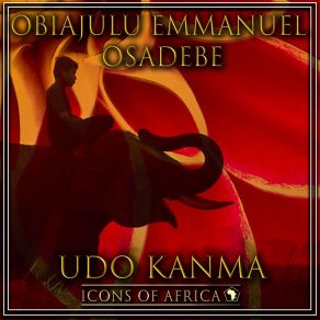 Download track Udo Kanma Obiajulu Emmanuel Osadebe