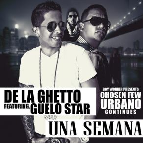 Download track Una Semana (Guelo Star) De La GhettoGuelo Star