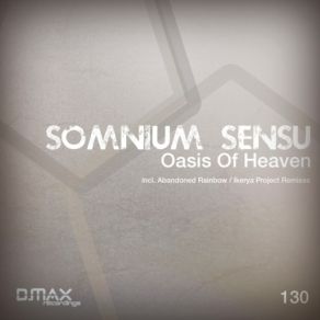 Download track Oasis Of Heaven (Ikerya Project Remix) Somnium SensuIkerya Project