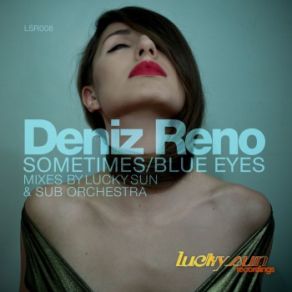 Download track Blue Eyes (Lucky Sun Mix) Deniz Reno