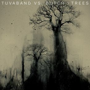 Download track Trees (Butch Stripped Mix) Butch