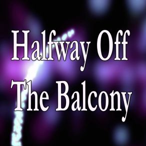 Download track Halfway Off The Balcony - Tribute To Big Sean Barberry Records