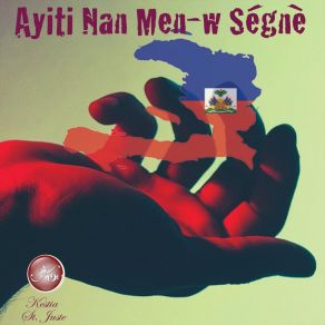 Download track Ayiti Nan Men-W Senye Kestia St JusteEdriss Neptune, Peggy Francois