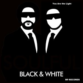 Download track Yes You Are Soulful Black & White