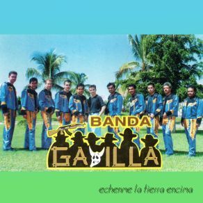 Download track Echenme La Tierra Encima Banda Gavilla