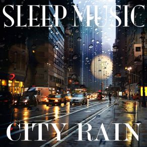 Download track Sensory Rain Sleep Music