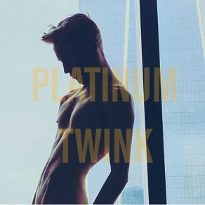 Download track These Sheets Platinum Twink