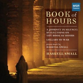 Download track Lullaby Of War – Poems For Piano And Two Narrators II. No Haskell Small, Robin Weigert, Martin Rayner