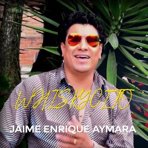 Download track Whiskycito Jaime Enrique Aymara