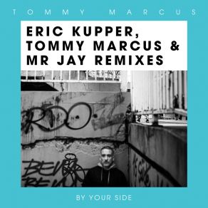 Download track By Your Side (Mr Jay Remix) Tommy MarcusMr. Jay