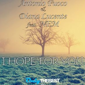 Download track I Hope For You (Alternative Mix) Diana Lucente