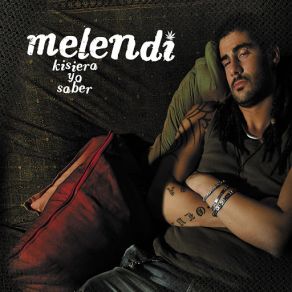 Download track Kisiera Yo Saber Melendi