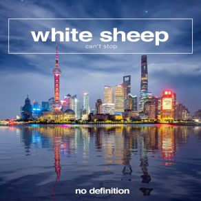 Download track Can't Stop (Extended Mix) White Sheep