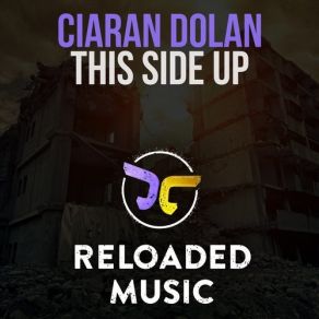 Download track This Side Up (Original Mix) Ciaran Dolan