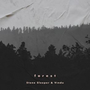 Download track Forest Vindu, Stone Sleeper