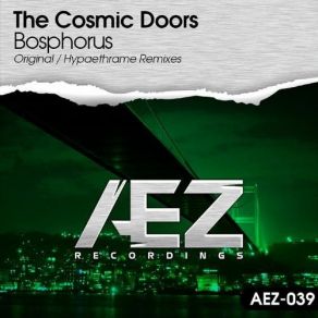 Download track Bosphorus (Hypaethrame Remix) The Cosmic Doors