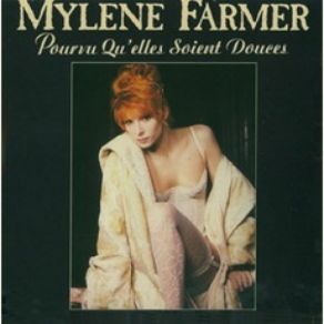 Download track Pourvu Qu'Elles Soient Douces (Remix Club) Mylène Farmer