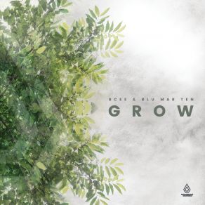 Download track Grow BCee Blu Mar Ten