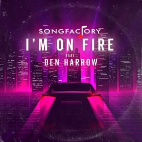 Download track I'm On Fire (Radio Edit) Den Harrow