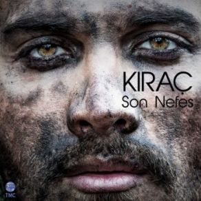 Download track Son Nefes Kıraç