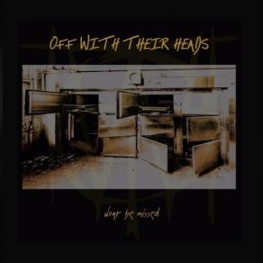 Download track Off With Their Heads - I Just Want You To Know Off With Their Heads