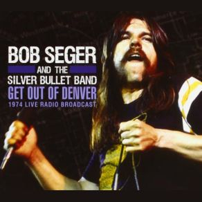 Download track Don't Burn Down The Bridge (Live) Bob Seger, Silver Bullet