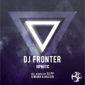 Download track Hipnotic (Siwark & Hassio Remix) DJ Fronter