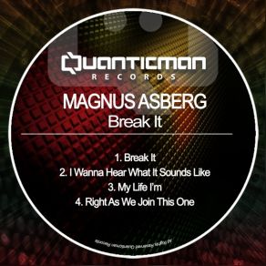 Download track I Wanna Hear What It Sounds Magnus Asberg