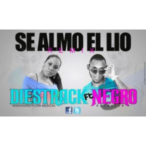 Download track Se Almo El Lio Diestrack, El Negro 5 Estrella