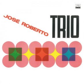 Download track O Canto De Ossanha José Roberto Bertrami, José Roberto Trio