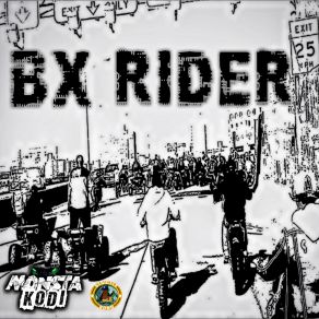 Download track Bronx Rider Monsta Kodi