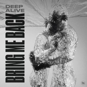 Download track Bring Me Back Deep Alive