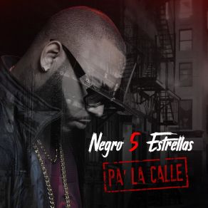 Download track Pa' La Calle El Negro 5 Estrella