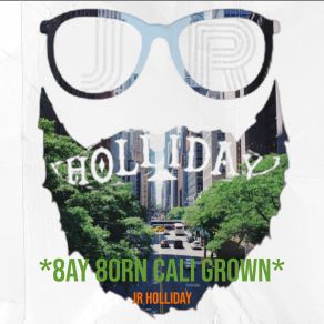 Download track Cali Girls JR HollidayNina Grae