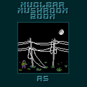 Download track Adrenergic Storm Nuclear Mushroom Boom