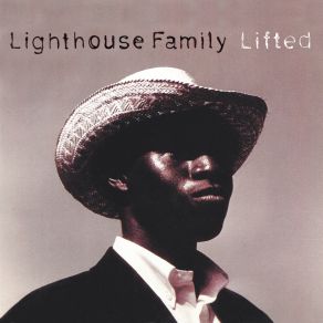 Download track Lifted (Single Version) Lighthouse Family