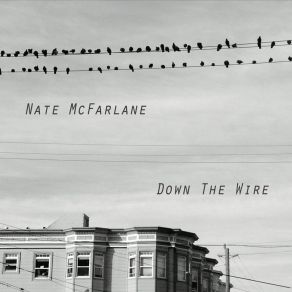 Download track Tear My Life Down Nate McFarlane