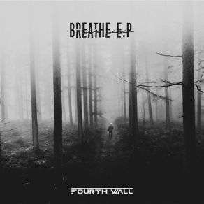 Download track Breathe The Fourth Wall