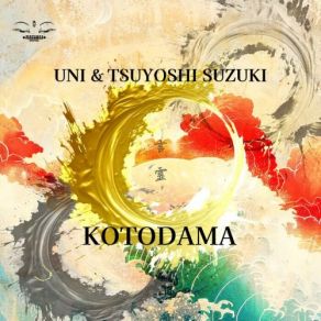 Download track Kotodama Tsuyoshi Suzuki, Uni