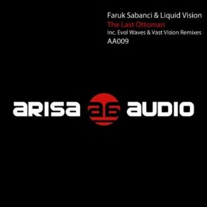 Download track The Last Ottoman (Original Mix) Faruk Sabanci, Liquid Vision