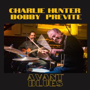 Download track I've Put A Spell On You Charlie Hunter, Bobby Previte