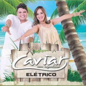 Download track Caviar Eletrico 5 Caviar Eletrico