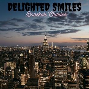 Download track Delighted Smiles Broekor Charles