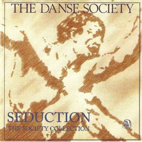 Download track These Frayed Edges The Danse Society