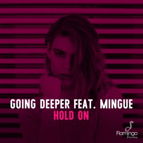 Download track Hold On Mingue