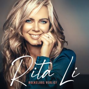 Download track Roekeloos Verlief Rita Li