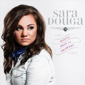 Download track A Cowboy Like You Sara Douga